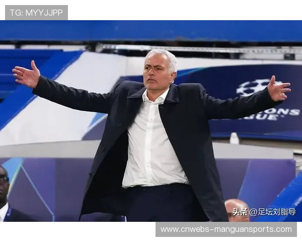 穆里尼奥:感谢球员全力以赴,进步显而易见