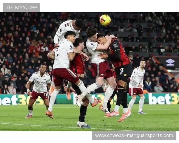 阿森纳客场战绩提升，进攻多点开花稳固领先优势